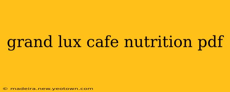 grand lux cafe nutrition pdf