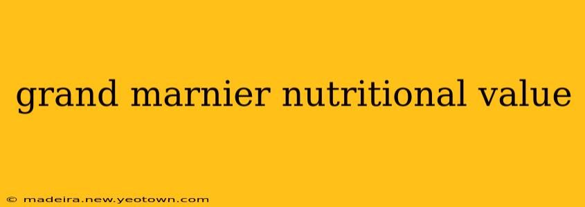 grand marnier nutritional value