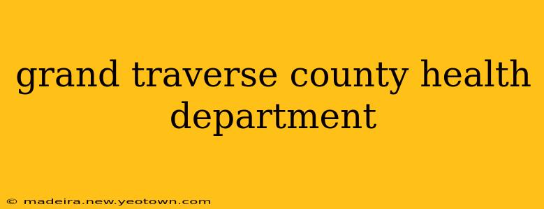 grand traverse county health department