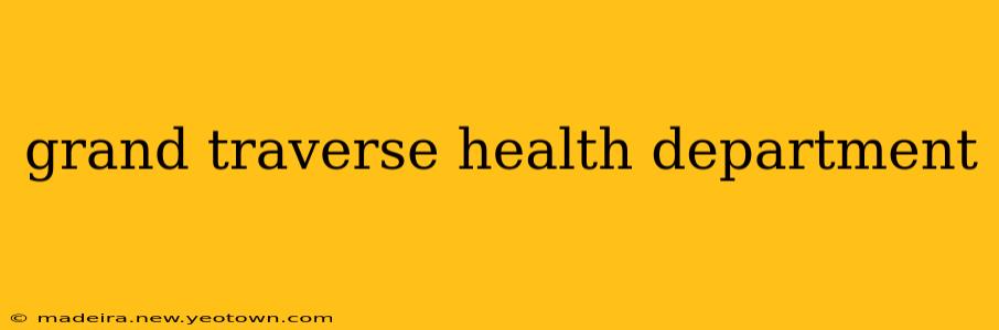 grand traverse health department