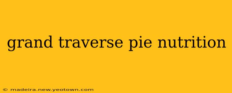 grand traverse pie nutrition
