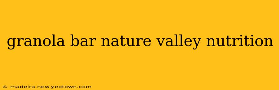granola bar nature valley nutrition