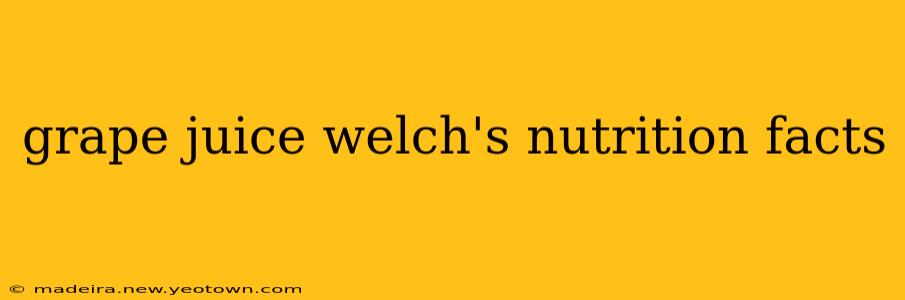 grape juice welch's nutrition facts