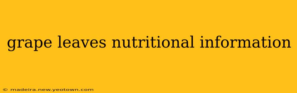 grape leaves nutritional information