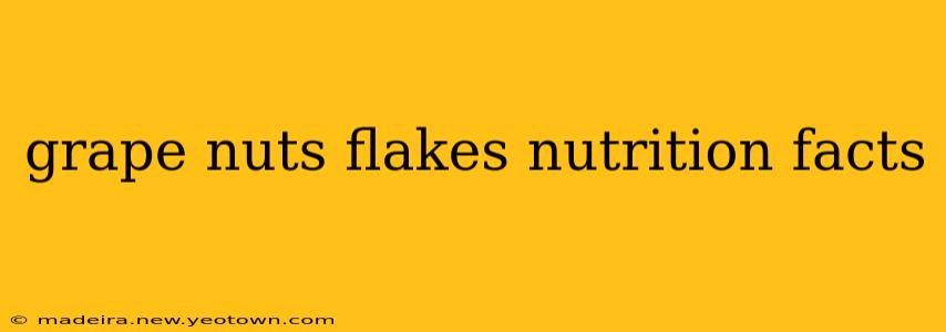 grape nuts flakes nutrition facts