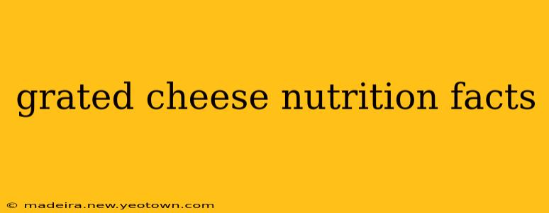 grated cheese nutrition facts