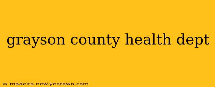 grayson county health dept