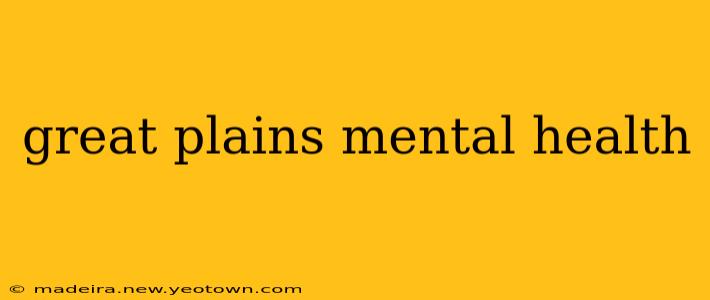 great plains mental health