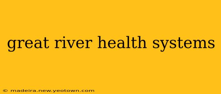 great river health systems