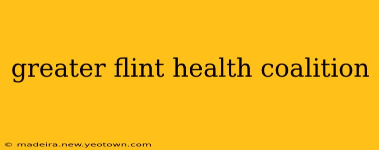 greater flint health coalition