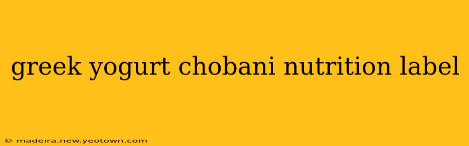 greek yogurt chobani nutrition label