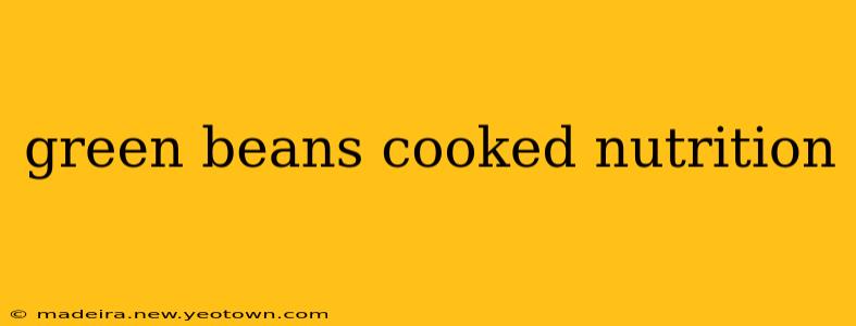 green beans cooked nutrition