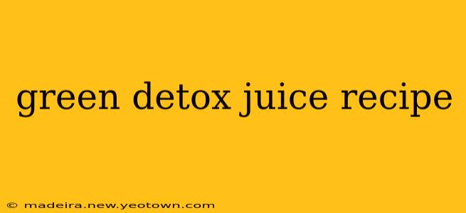 green detox juice recipe