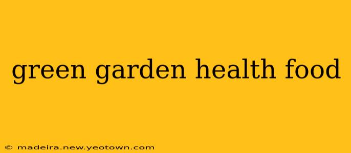 green garden health food