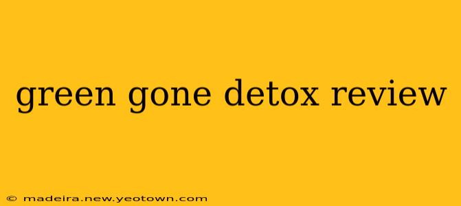 green gone detox review