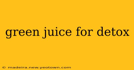 green juice for detox