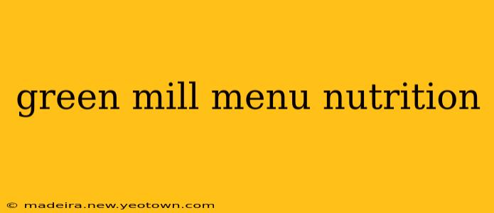 green mill menu nutrition
