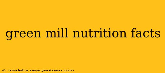 green mill nutrition facts