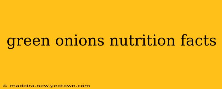 green onions nutrition facts