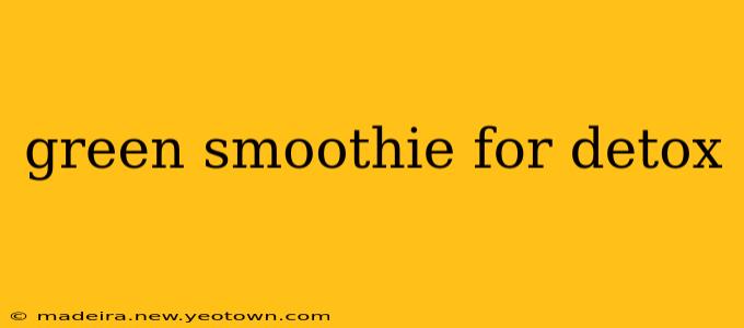 green smoothie for detox