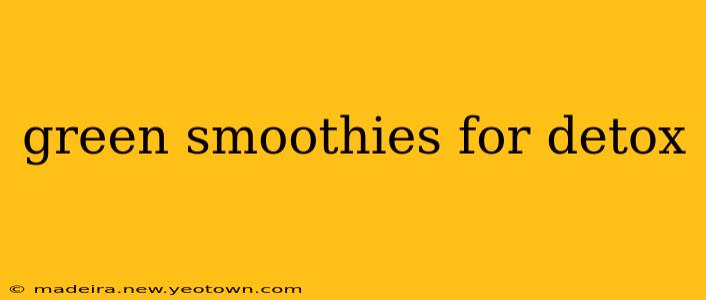 green smoothies for detox