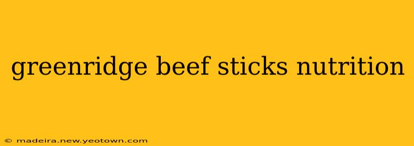 greenridge beef sticks nutrition