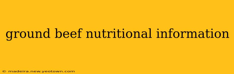 ground beef nutritional information