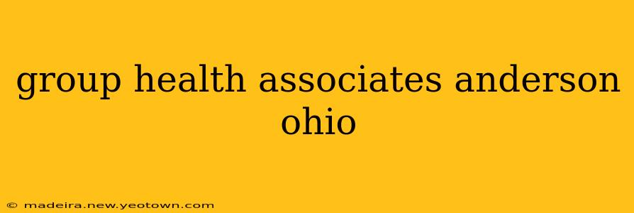 group health associates anderson ohio