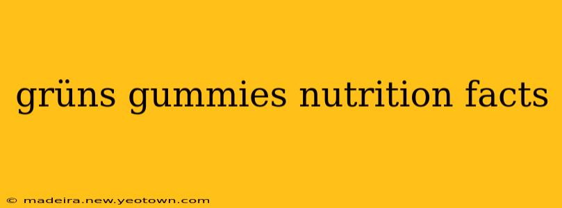 grüns gummies nutrition facts