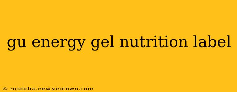 gu energy gel nutrition label