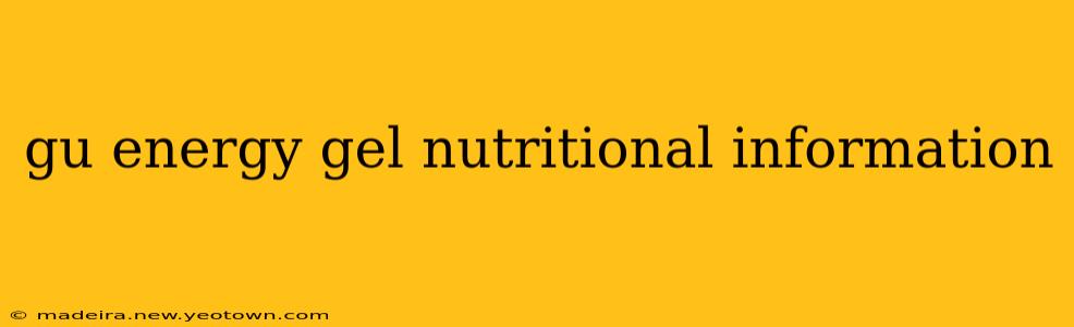 gu energy gel nutritional information