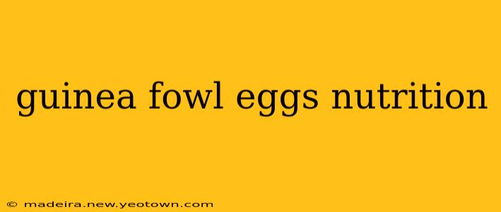 guinea fowl eggs nutrition