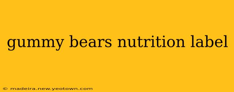 gummy bears nutrition label