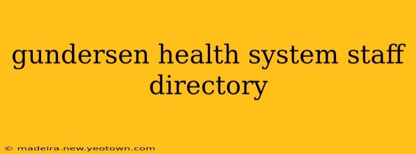 gundersen health system staff directory