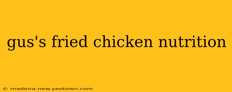 gus's fried chicken nutrition