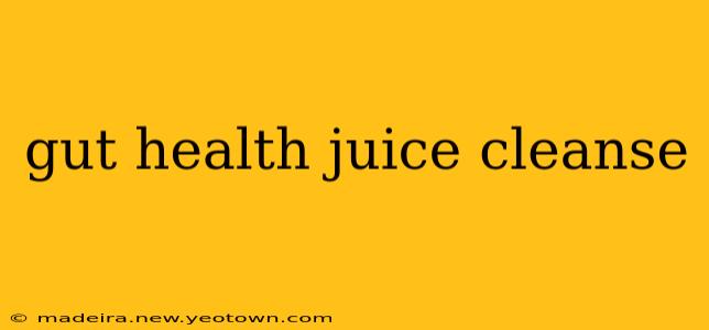 gut health juice cleanse