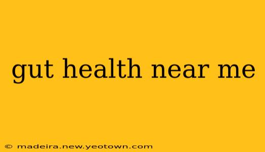 gut health near me