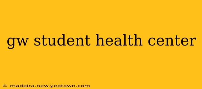 gw student health center
