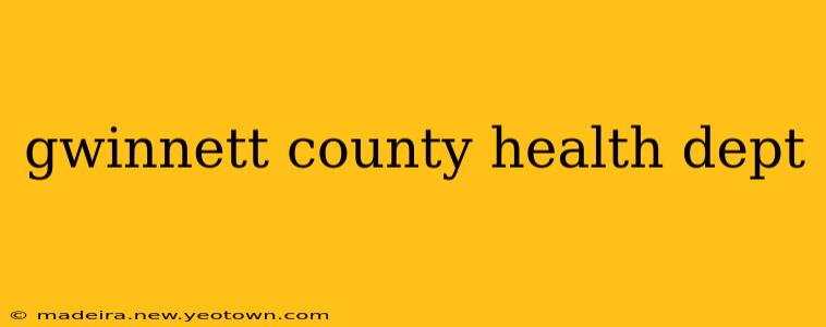 gwinnett county health dept