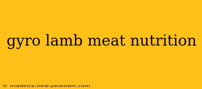 gyro lamb meat nutrition