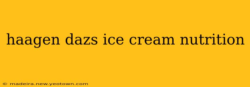 haagen dazs ice cream nutrition