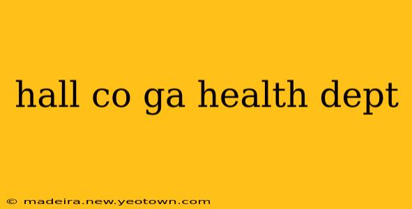 hall co ga health dept