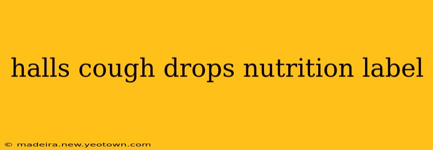 halls cough drops nutrition label
