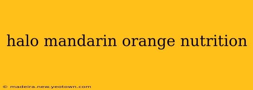 halo mandarin orange nutrition