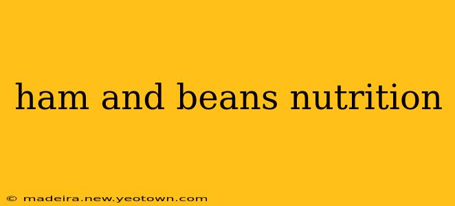 ham and beans nutrition
