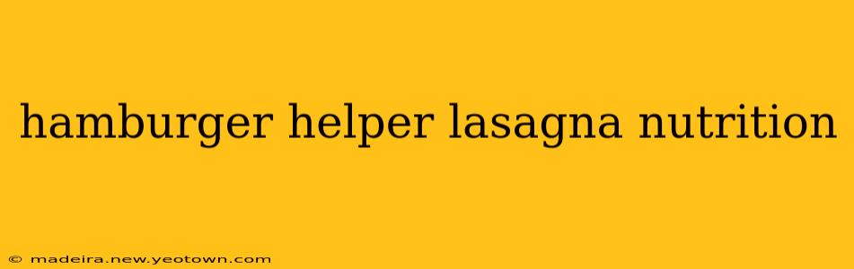 hamburger helper lasagna nutrition