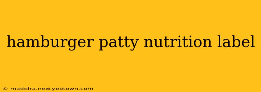 hamburger patty nutrition label