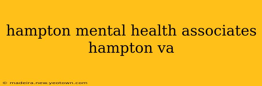 hampton mental health associates hampton va