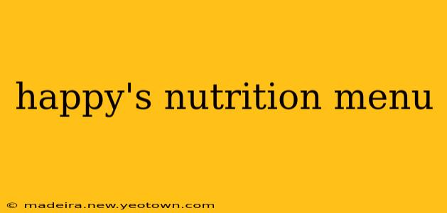 happy's nutrition menu