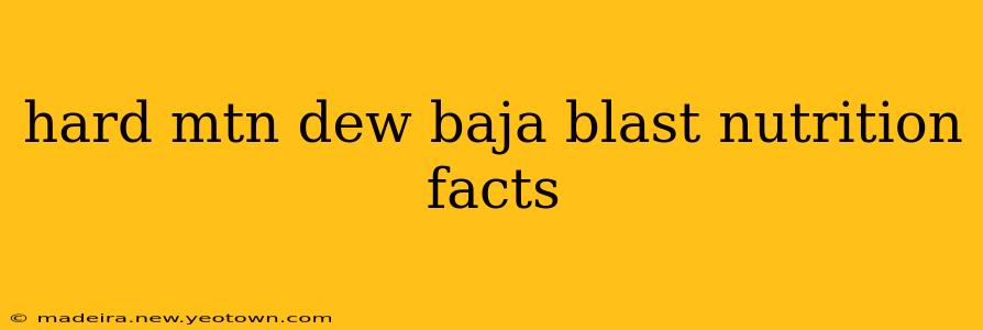 hard mtn dew baja blast nutrition facts